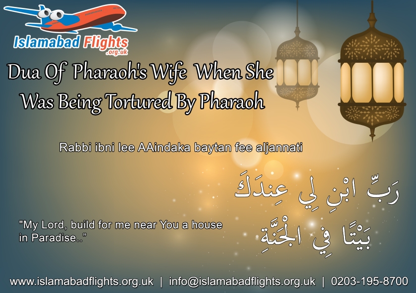 Dua Of Pharaoh's Wife When She Was Being Tortured By Pharaoh